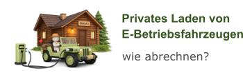 Privates Laden von E-Betriebsfahrzeugen wie abrechnen?