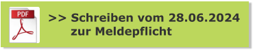 >> Schreiben vom 28.06.2024       zur Meldepflicht