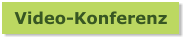 Video-Konferenz