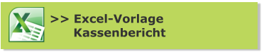 >> Excel-Vorlage      Kassenbericht